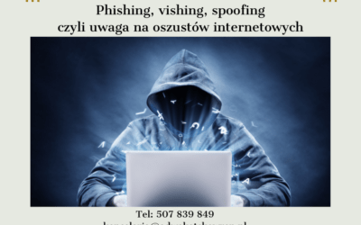 Phishing, vishing, spoofing czyli uwaga na oszustów internetowych